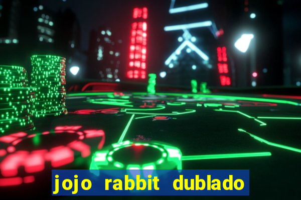 jojo rabbit dublado google drive